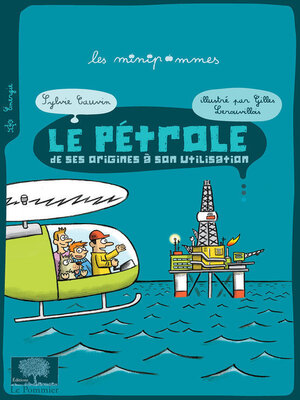 cover image of Le pétrole. De ses origines à son utilisation